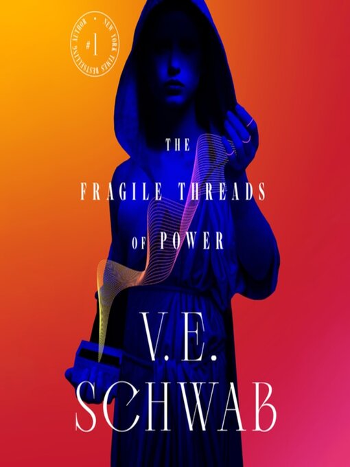 Title details for The Fragile Threads of Power by V. E. Schwab - Available